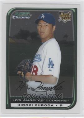 2008 Bowman Chrome - [Base] #202 - Hiroki Kuroda