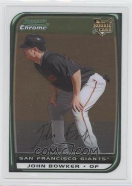 2008 Bowman Chrome - [Base] #205 - John Bowker