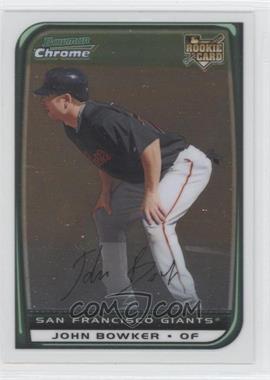 2008 Bowman Chrome - [Base] #205 - John Bowker