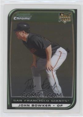 2008 Bowman Chrome - [Base] #205 - John Bowker