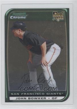 2008 Bowman Chrome - [Base] #205 - John Bowker