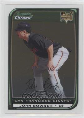 2008 Bowman Chrome - [Base] #205 - John Bowker