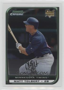 2008 Bowman Chrome - [Base] #218 - Matt Tolbert