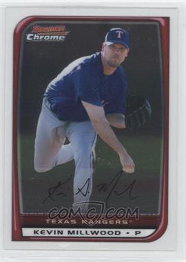 2008 Bowman Chrome - [Base] #28 - Kevin Millwood