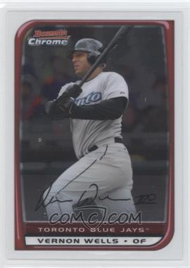 2008 Bowman Chrome - [Base] #52 - Vernon Wells