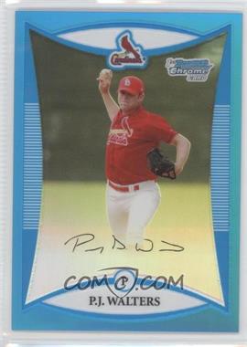 2008 Bowman Chrome - Prospects - Blue Refractor #BCP76 - P.J. Walters /150