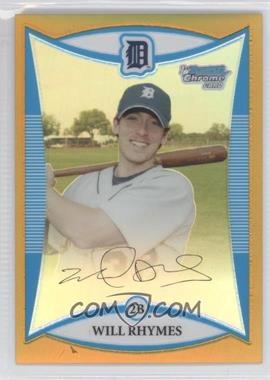2008 Bowman Chrome - Prospects - Gold Refractor #BCP108 - Will Rhymes /50