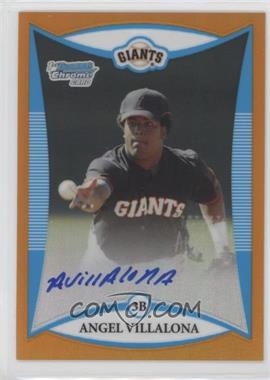 2008 Bowman Chrome - Prospects - Orange Refractor #BCP281 - Prospect Autographs - Angel Villalona /25