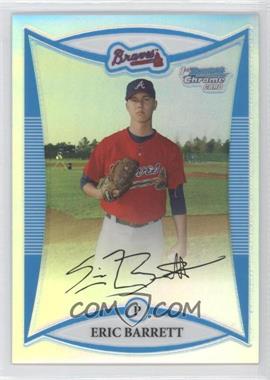 2008 Bowman Chrome - Prospects - Refractor #BCP144 - Eric Barrett /500