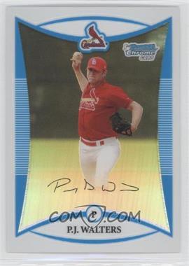 2008 Bowman Chrome - Prospects - Refractor #BCP76 - P.J. Walters /599