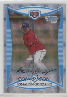 2008 Bowman Chrome - Prospects - X-Fractor #BCP177 - Esmailyn Gonzalez /250