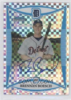 2008 Bowman Chrome - Prospects - X-Fractor #BCP262 - Prospect Autographs - Brennan Boesch /250