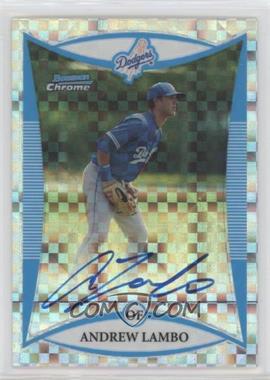 2008 Bowman Chrome - Prospects - X-Fractor #BCP267 - Prospect Autographs - Andrew Lambo /250 [EX to NM]