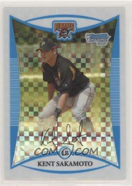 2008 Bowman Chrome - Prospects - X-Fractor #BCP42 - Kent Sakamoto /275