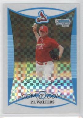 2008 Bowman Chrome - Prospects - X-Fractor #BCP76 - P.J. Walters /275