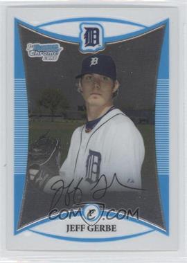 2008 Bowman Chrome - Prospects #BCP146 - Jeff Gerbe