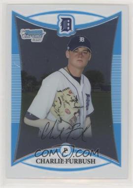 2008 Bowman Chrome - Prospects #BCP218 - Charlie Furbush