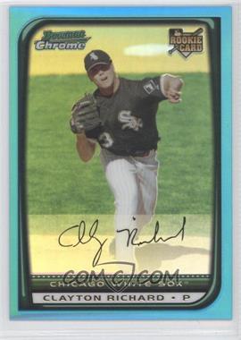 2008 Bowman Draft Picks & Prospects - [Base] - Chrome Blue Refractor #BDP43 - Clayton Richard /99