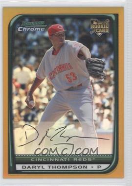 2008 Bowman Draft Picks & Prospects - [Base] - Chrome Gold Refractor #BDP34 - Daryl Thompson /50