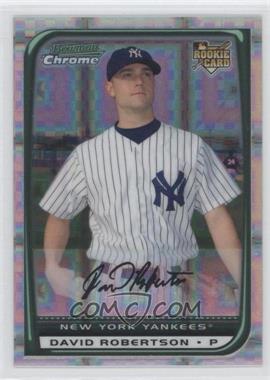 2008 Bowman Draft Picks & Prospects - [Base] - Chrome X-Fractor #BDP48 - David Robertson /199