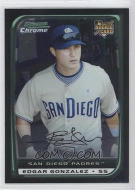 2008 Bowman Draft Picks & Prospects - [Base] - Chrome #BDP44 - Edgar Gonzalez