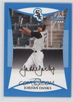 Jordan Danks #/399