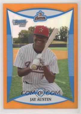 2008 Bowman Draft Picks & Prospects - Prospects - Chrome Orange Refractor #BDPP12 - Jay Austin /25