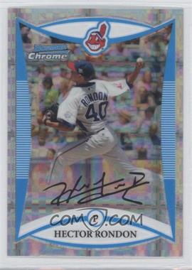 2008 Bowman Draft Picks & Prospects - Prospects - Chrome X-Fractor #BDPP78 - Hector Rondon /199