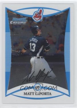 2008 Bowman Draft Picks & Prospects - Prospects - Chrome #BDPP71 - Matt LaPorta