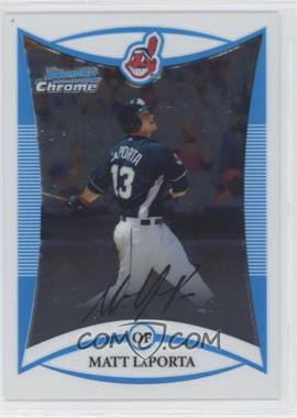 2008 Bowman Draft Picks & Prospects - Prospects - Chrome #BDPP71 - Matt LaPorta