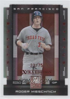 2008 Donruss Elite Extra Edition - [Base] - Status Red Die-Cut #173 - Roger Kieschnick /75