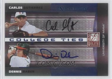 2008 Donruss Elite Extra Edition - College Ties - Autographs #CTC-14 - Carlos Gutierrez, Dennis Raben /25