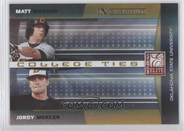 2008 Donruss Elite Extra Edition - College Ties - Gold #CTC-6 - Matt Mangini, Jordy Mercer /100