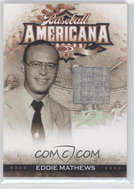 2008 Donruss Threads - Baseball Americana - Materials #BA-47 - Eddie Mathews /100