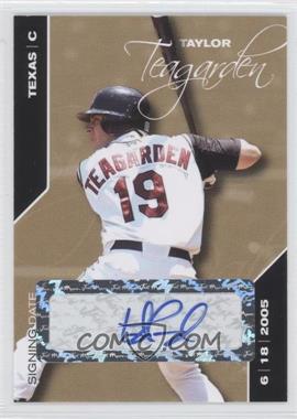 2008 Just Minors Signing Date - [Base] - Gold Edition Autographs #98 - Taylor Teagarden /50