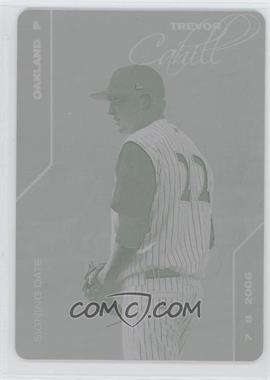 2008 Just Minors Signing Date - [Base] - Gold Edition Press Plate Black #10 - Trevor Cahill /1