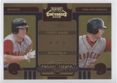 2008 Playoff Contenders - Draft Class - Gold #1 - Ike Davis, Kirk Nieuwenhuis /250