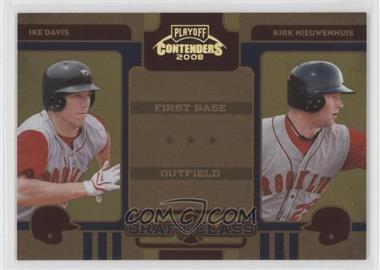 2008 Playoff Contenders - Draft Class - Gold #1 - Ike Davis, Kirk Nieuwenhuis /250