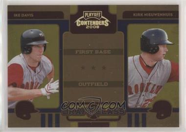 2008 Playoff Contenders - Draft Class - Gold #1 - Ike Davis, Kirk Nieuwenhuis /250