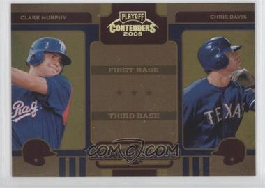 2008 Playoff Contenders - Draft Class - Gold #4 - Clark Murphy, Chris Davis /250