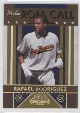 2008 Playoff Contenders - Rookie Roll Call - Gold #3 - Rafael Rodriguez /250