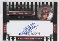 Brett Wallace #/25