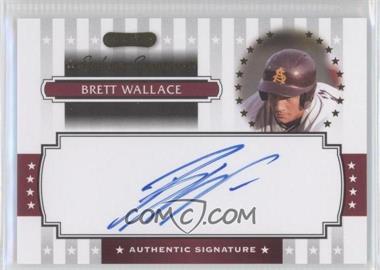 2008 Razor Signature Series - Exclusive Signatures #ES-11 - Brett Wallace