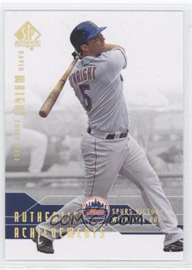 2008 SP Authentic - Authentic Achievements #AA-25 - David Wright