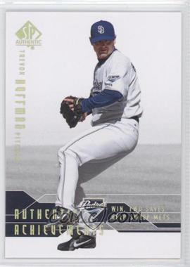 2008 SP Authentic - Authentic Achievements #AA-26 - Trevor Hoffman