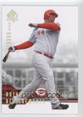 2008 SP Authentic - Authentic Achievements #AA-42 - Adam Dunn