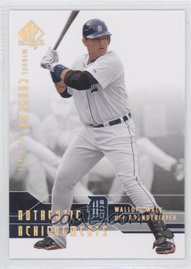 2008 SP Authentic - Authentic Achievements #AA-49 - Miguel Cabrera