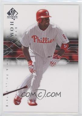 2008 SP Authentic - [Base] #39 - Ryan Howard