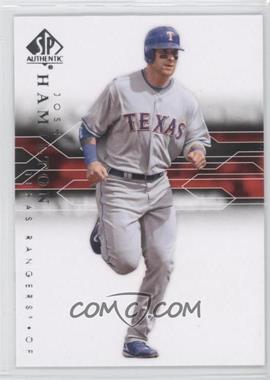 2008 SP Authentic - [Base] #75 - Josh Hamilton