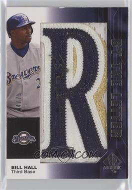 2008 SP Authentic - By the Letter Autographs #BL-BH.R - Bill Hall (Letter R) /75 [EX to NM]